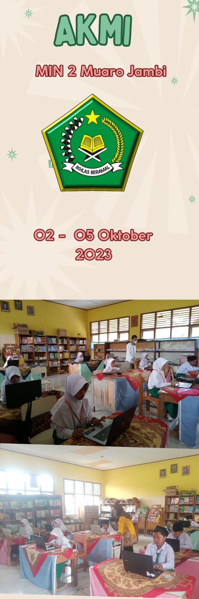 Pelaksaan Asesmen Kompetensi Madrasah Indonesia (AKMI) Pada MIN 2 Muaro Jambi